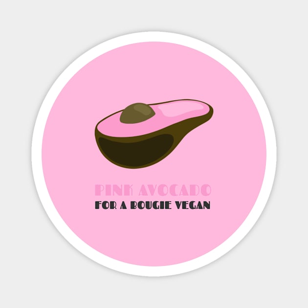 Pink Avocado: Bougie Vegan Magnet by AllJust Tees